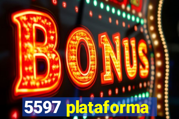 5597 plataforma